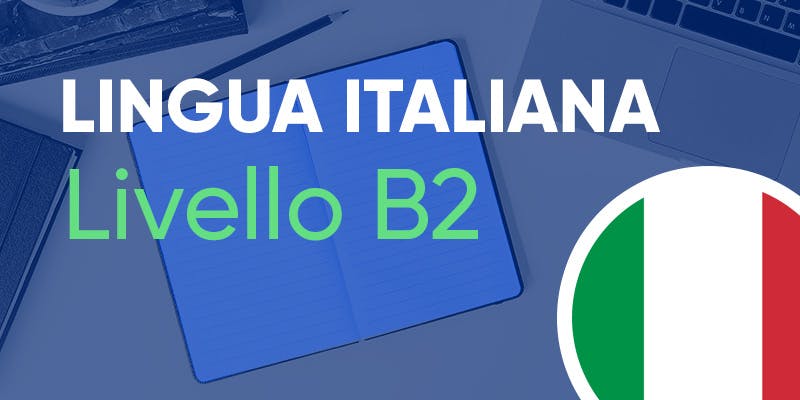 Lingua Italiana Livello B2