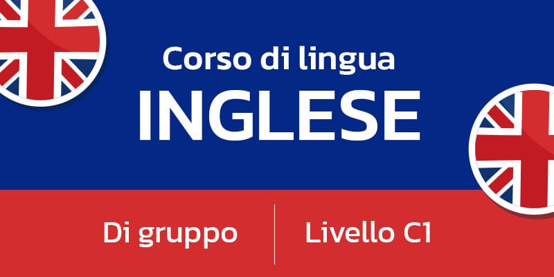 Lingua inglese - corso di gruppo C1