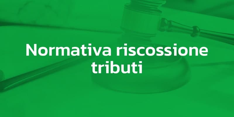 Normativa riscossione tributi