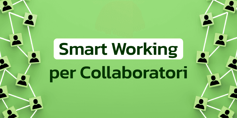 Smart Working per Collaboratori