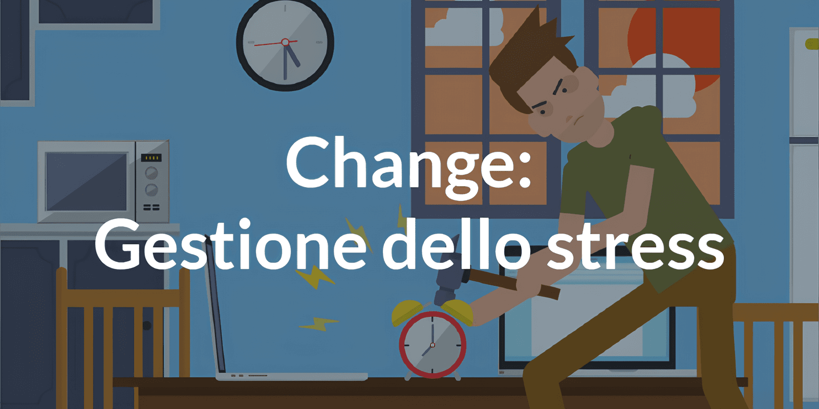 Change: Gestione dello Stress