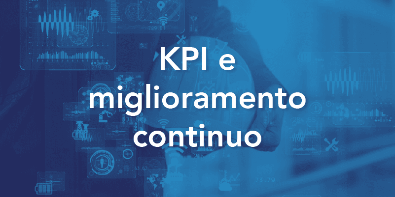 KPI e Miglioramento Continuo