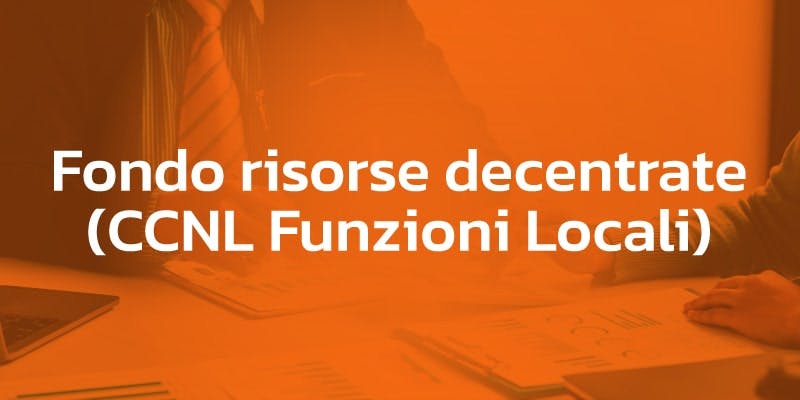 Fondo risorse decentrate (CCNL Funzioni Locali) 