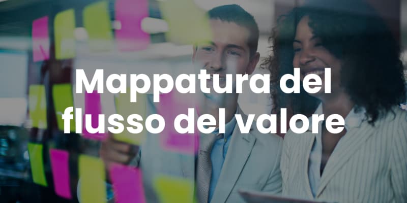 Lean tool: la mappatura del flusso del valore - VSM