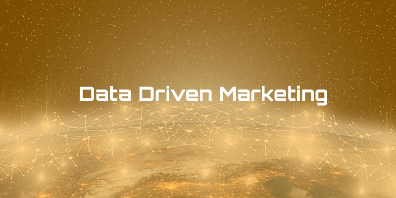 Data Driven Marketing