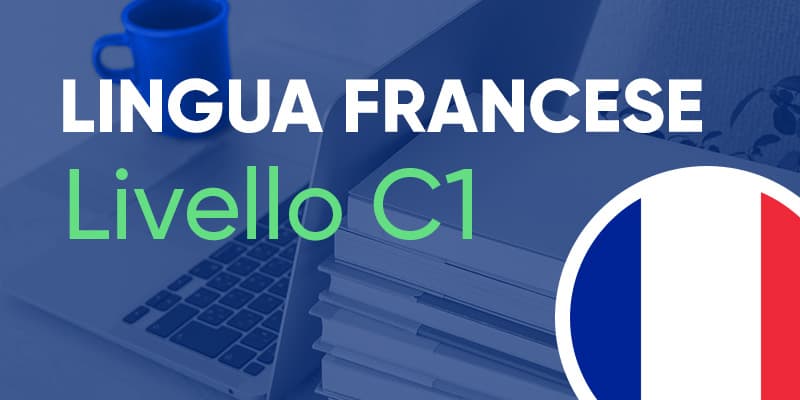 Lingua Francese Livello C1 - Française C1