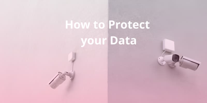How to Protect Your Data