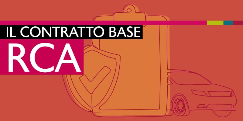 Il contratto base RCA