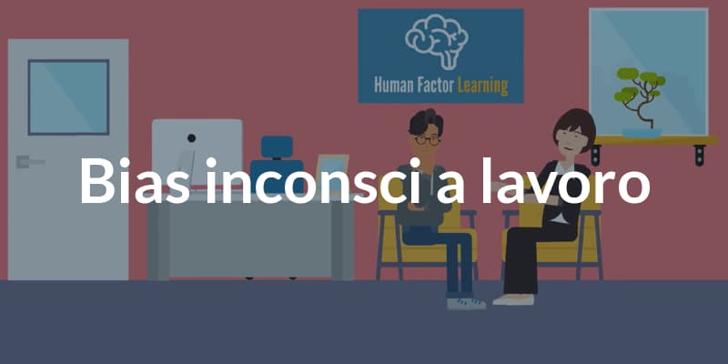Bias inconsci al lavoro
