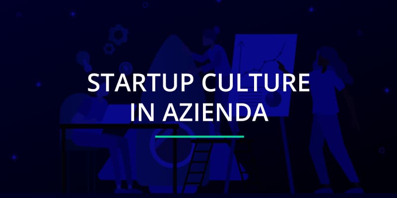 Portare una cultura startup in azienda