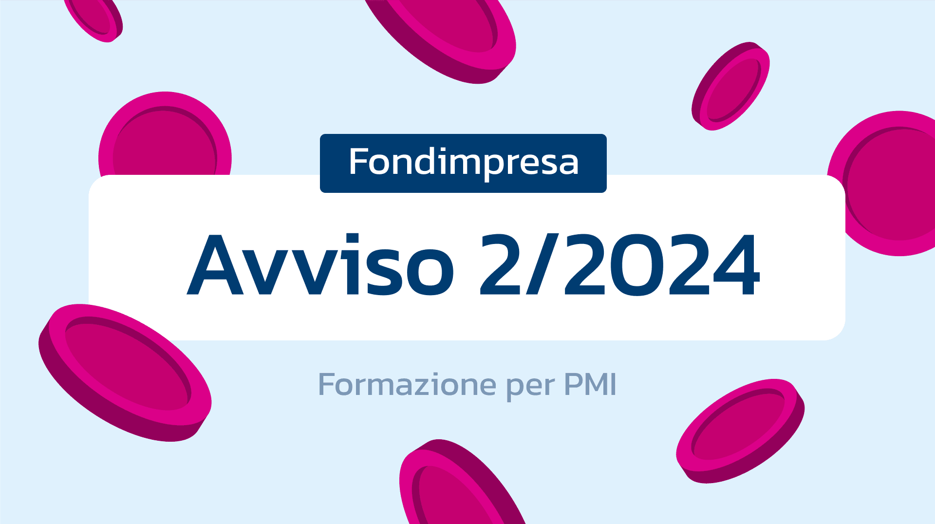 Guida facile al Contributo Aggiuntivo Fondimpresa PMI: l'opportunità 2024 per ottenere contributi a fondo perduto